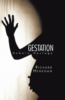 Gestation : Unborn Hostage