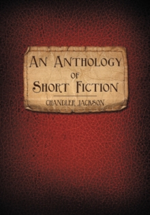 An Anthology of Short Fiction