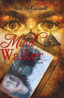 Mind Walker : A Novel