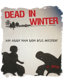 Dead in Winter : An Addy Van Den Bos Mystery