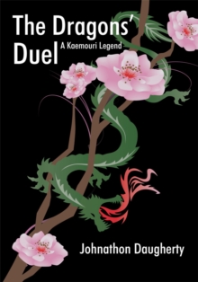 The Dragons' Duel : A Kaemouri Legend