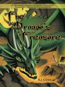 The Dragon's Treasure : A Dreamer's Guide to Inner Discovery Through Dream Interpretation