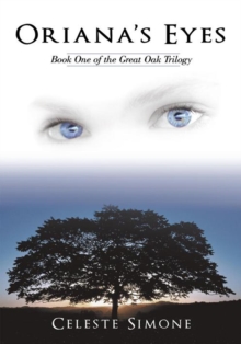 Oriana's Eyes : Book One of the Great Oak Trilogy