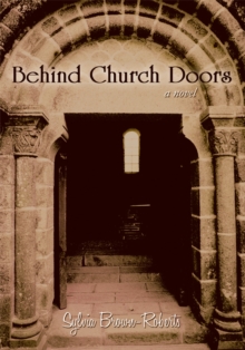 Behind Church Doors : A Novel