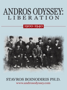 Andros Odyssey:  Liberation : (1900-1940)