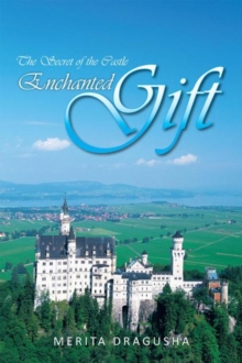 Enchanted Gift : The Secret of the Castle