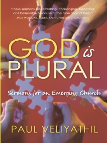 God Is Plural : Sermons for an Emerging Church