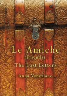 Le Amiche : The Lost Letters