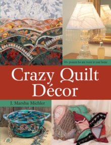 Crazy Quilt D cor