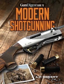Gun Digest Guide to Modern Shotgunning, Paperback Book Gun Digest Guide to Modern Shotgunning, Paperback Book