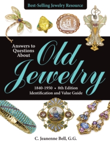 Answers to Questions About Old Jewelry, 1840-1950