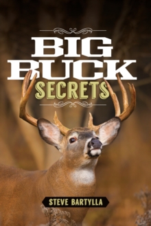 Big Buck Secrets, Paperback / softback Book Big Buck Secrets, Paperback / softback Book