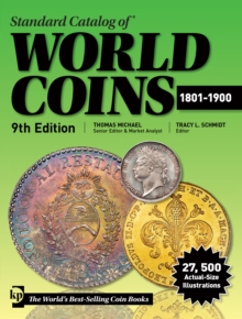 Standard Catalog of World Coins, 1801-1900, Paperback / softback Book Standard Catalog of World Coins, 1801-1900, Paperback / softback Book