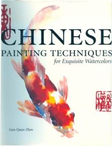 Chinese Painting Techniques for Exquisite Watercolors