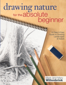 Drawing Nature for the Absolute Beginner