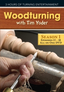 Woodturning with Tim - Episodes 13-18, DVD video Book Woodturning with Tim - Episodes 13-18, DVD video Book