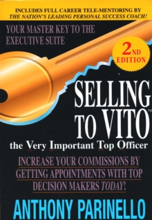 Selling To Vito : The Very Important Top Officer