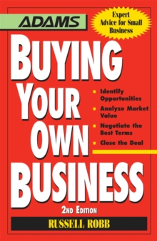 Buying Your Own Business : Bullets: * Identify Opportunities, * Analyze True Value, * Negotiate the Best Terms, * Close the Deal, EPUB eBook Buying Your Own Business : Bullets: * Identify Opportunities, * Analyze True Value, * Negotiate the Best Terms, * Close the Deal, EPUB eBook