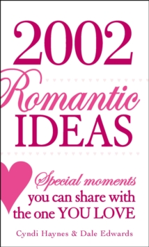 2002 Romantic Ideas : Special Moments You Can Share With the One You Love