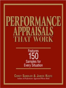 Performance Appraisals That Work : Features 150 Samples for Every Situation