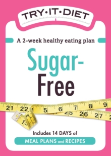 Try-It Diet - Sugar-Free : A two-week healthy eating plan