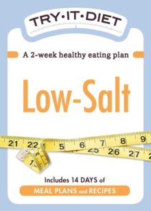 Try-It Diet: Low Salt : A two-week healthy eating plan