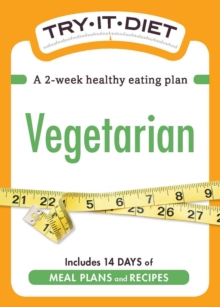 Try-It Diet: Vegetarian : A two-week healthy eating plan