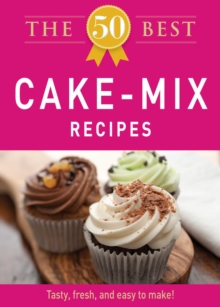 The 50 Best Cake Mix Recipes : Tasty, fresh, and easy to make!