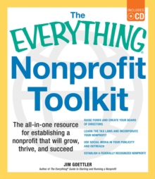 The Everything Nonprofit Toolkit : The all-in-one resource for establishing a nonprofit that will grow, thrive, and succeed