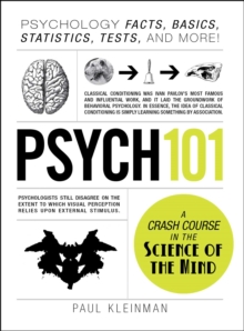 Psych 101 : Psychology Facts, Basics, Statistics, Tests, and More!