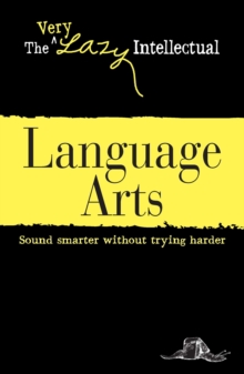 Language Arts : Sound smarter without trying harder