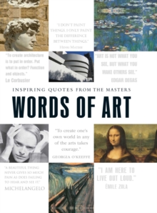 Words of Art : Inspiring Quotes from the Masters