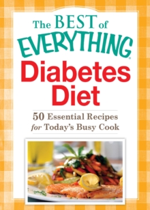 Diabetes Diet : 50 Essential Recipes for Today's Busy Cook