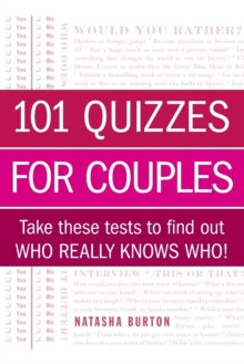 101 Quizzes for Couples : Take These Tests to Find Out Who Really Knows Who!, Paperback / softback Book 101 Quizzes for Couples : Take These Tests to Find Out Who Really Knows Who!, Paperback / softback Book