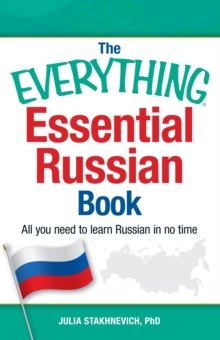 The Everything Essential Russian Book : All You Need to Learn Russian in No Time, Paperback / softback Book The Everything Essential Russian Book : All You Need to Learn Russian in No Time, Paperback / softback Book