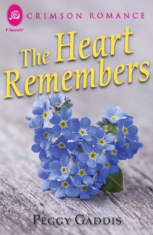 The Heart Remembers