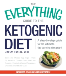 The Everything Guide To The Ketogenic Diet : A Step-by-Step Guide to the Ultimate Fat-Burning Diet Plan!, Paperback Book The Everything Guide To The Ketogenic Diet : A Step-by-Step Guide to the Ultimate Fat-Burning Diet Plan!, Paperback Book