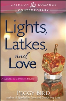 Lights, Latkes, and Love : A Holiday for Romance Novella