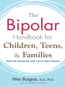 Bipolar Handbook for Children, Teens, and Families