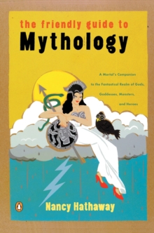 Friendly Guide to Mythology