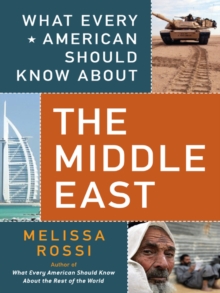 What Every American Should Know About the Middle East