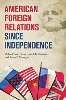 American Foreign Relations since Independence