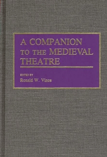 A Companion to the Medieval Theatre