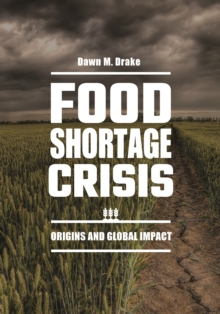 Food Shortage Crisis : Origins and Global Impact