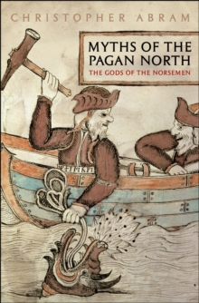 Myths of the Pagan North : The Gods of the Norsemen