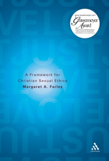 Just Love : A Framework for Christian Sexual Ethics