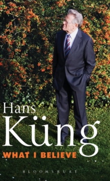 What I Believe, Hardback Book What I Believe, Hardback Book