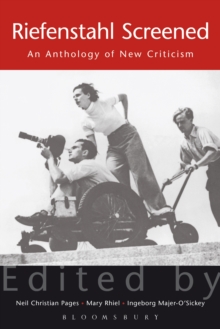 Riefenstahl Screened : An Anthology of New Criticism