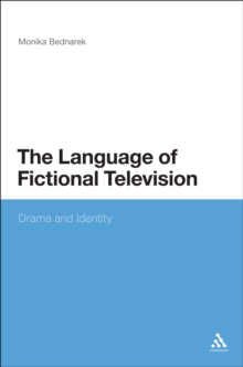 The Language of Fictional Television : Drama and Identity