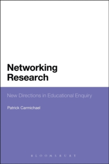 Networking Research : New Directions in Educational Enquiry